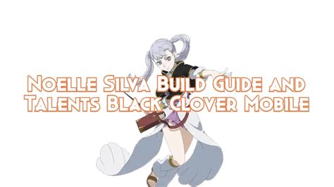 build noelle black clover mobile